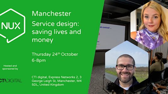 NUX Manchester – 24th October 2024 – Service design: saving lives and money https___cdn.evbuc.com_images_875891379_18037687107_1_original
